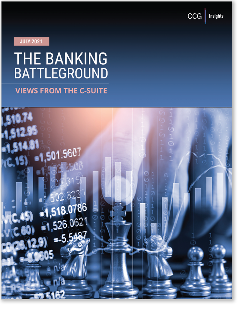 The Banking Battleground: Views from the C-Suite